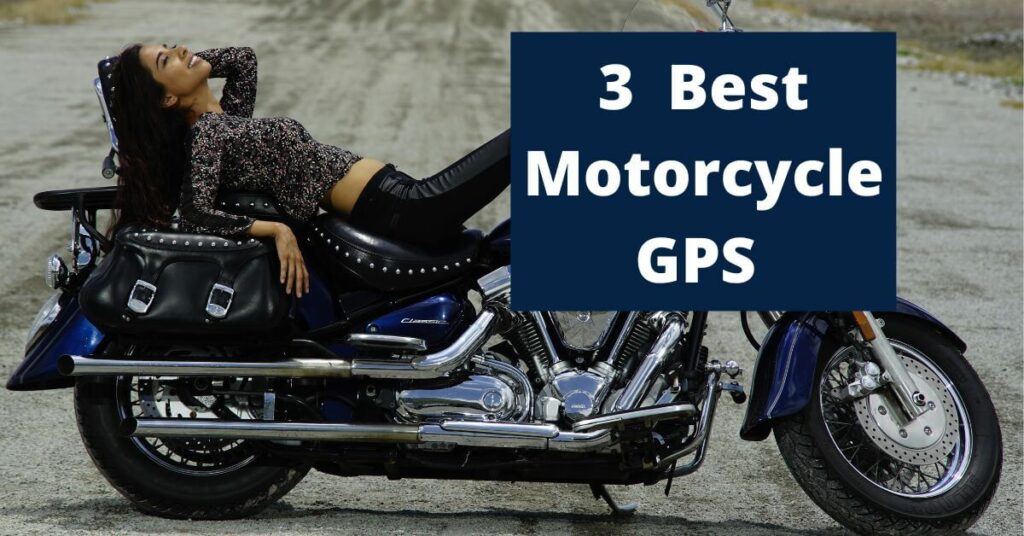 3 Best Motorcycle GPS
