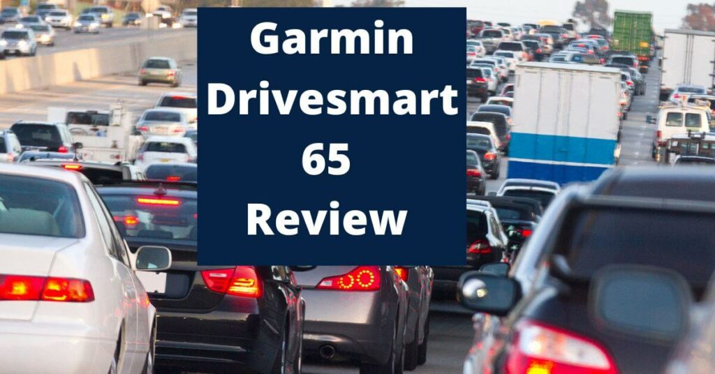Garmin Drivesmart 65 Review