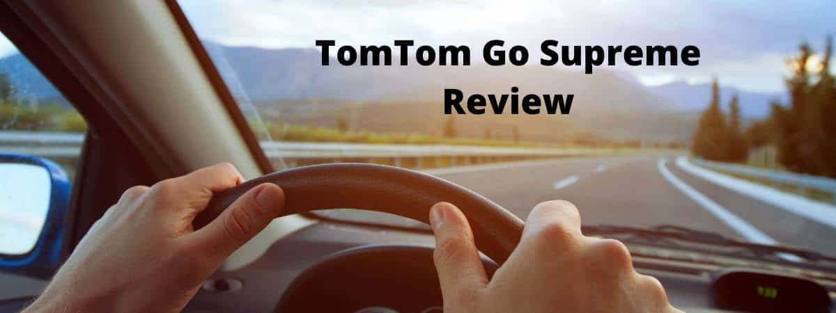 TomTom Go Supreme – the best & most connected GPS ever?