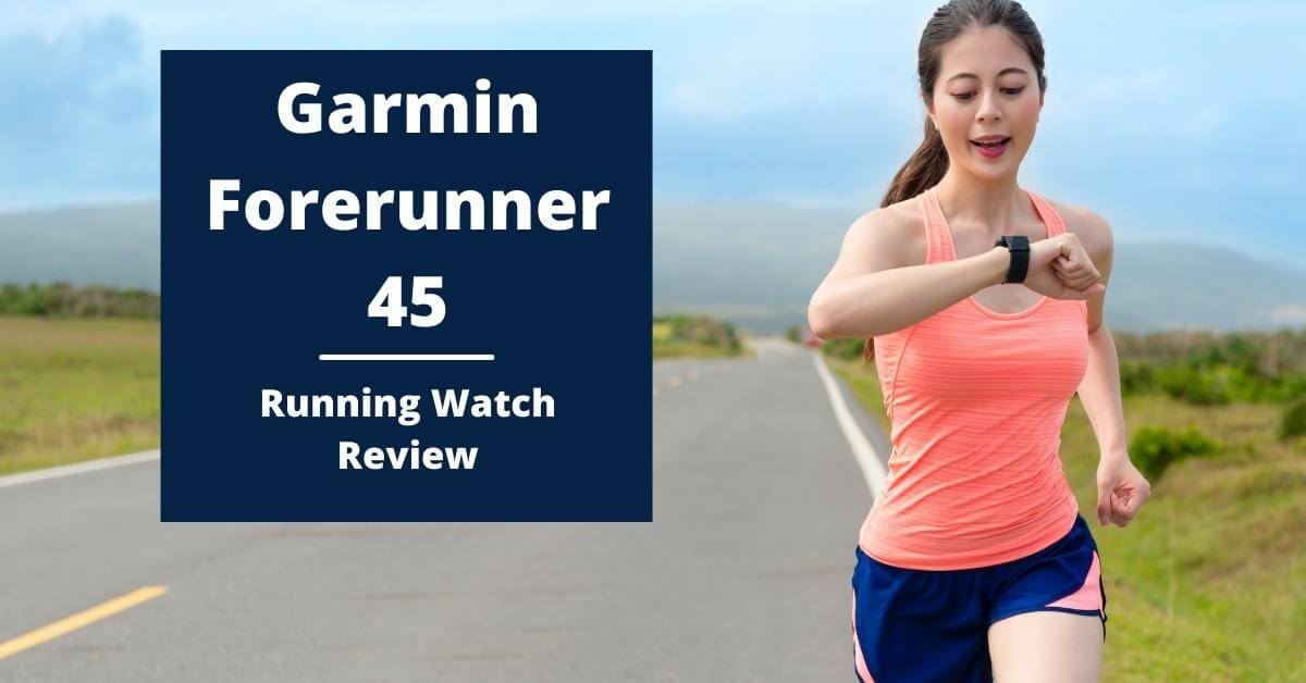 Garmin Forerunner 45 Review: 9 New Things To Know // Hands-on walk-through  