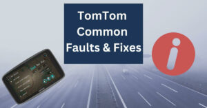 Tomtom Code TomTom Common Faults: Top Issues & Quick Fixes You Need to Know ...